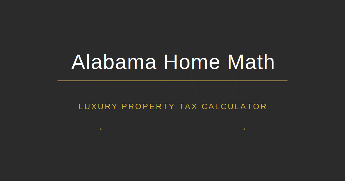 Mobile County Alabama Property Tax Calculator | Alabama Home Math